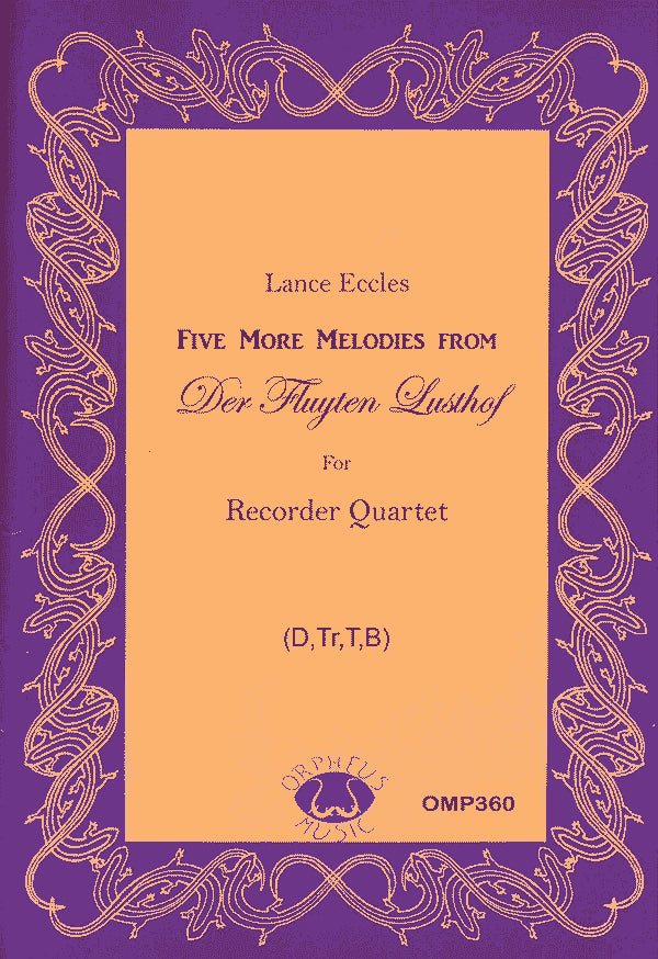 Five more melodies from Der Fluyten Lustof