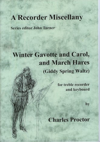 Winter Gavotte and Carol, March Hares (Giddy Soring Waltz)