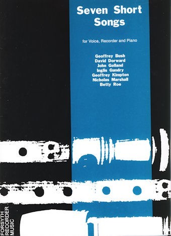 Seven Short Songs for voice, Recorder and Piano