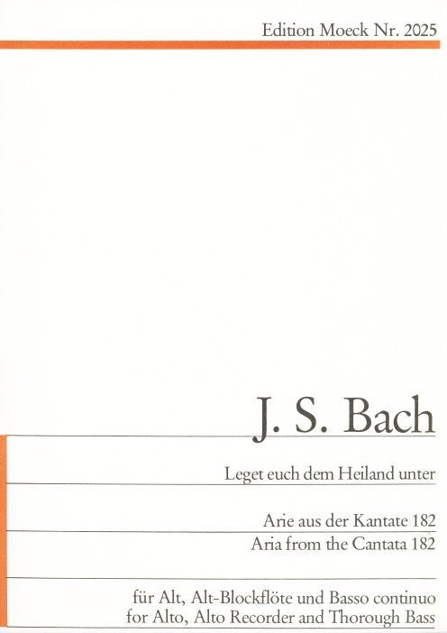 Leget euch dem Heiland unter - Aria from Cantata 182