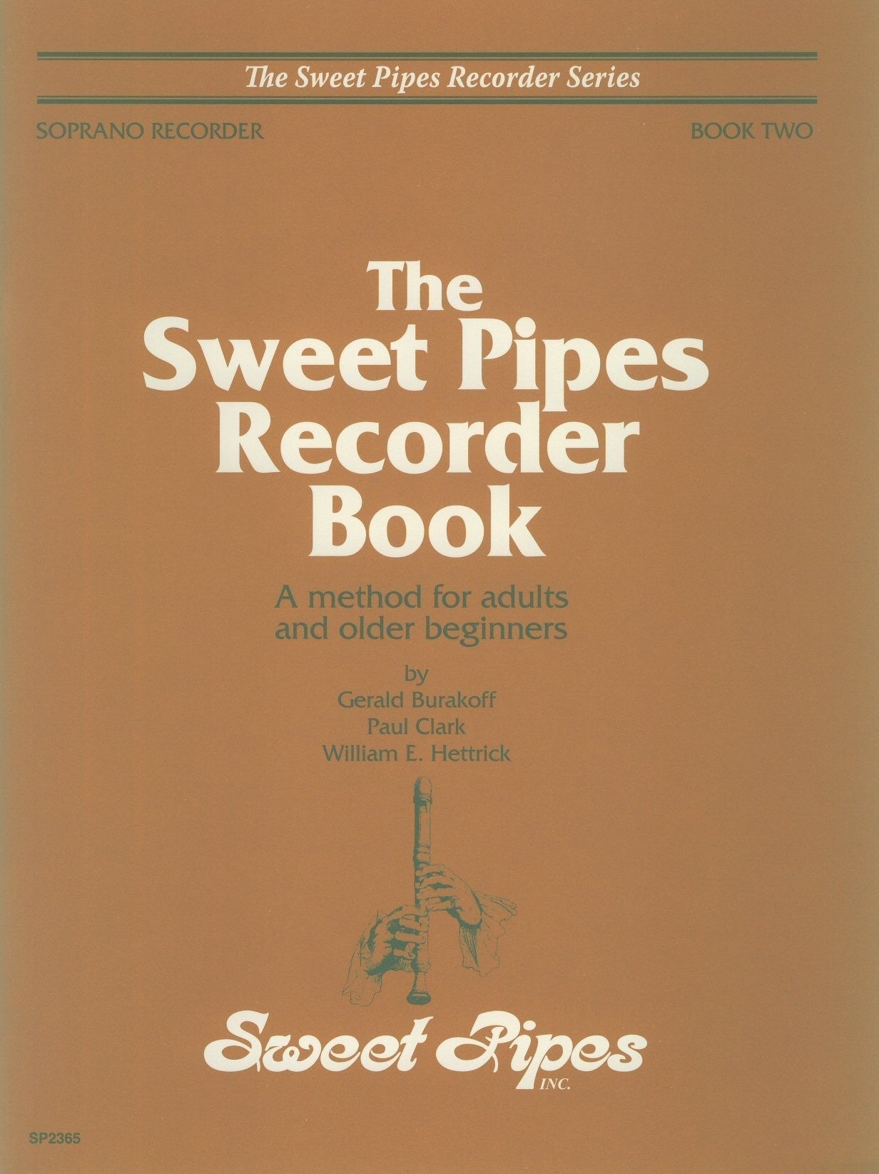 Sweet Pipes Recorder Book Two, Soprano: A method for adults and older beginners