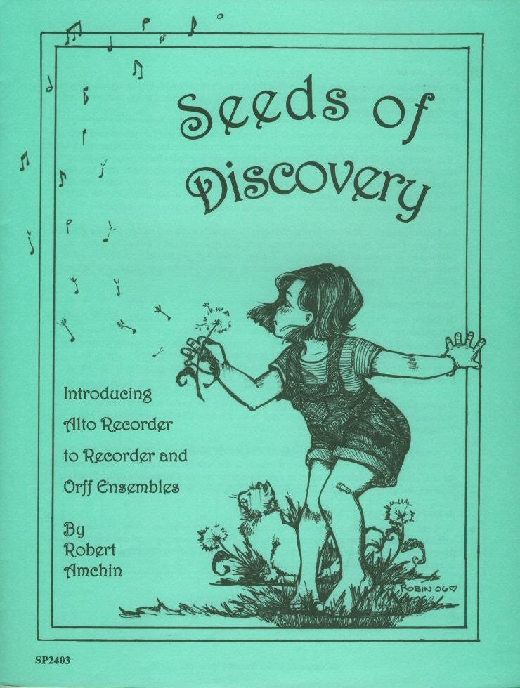 Seeds Of Discovery: Introducing Alto Recorder to Recorder and Orff Ensembles