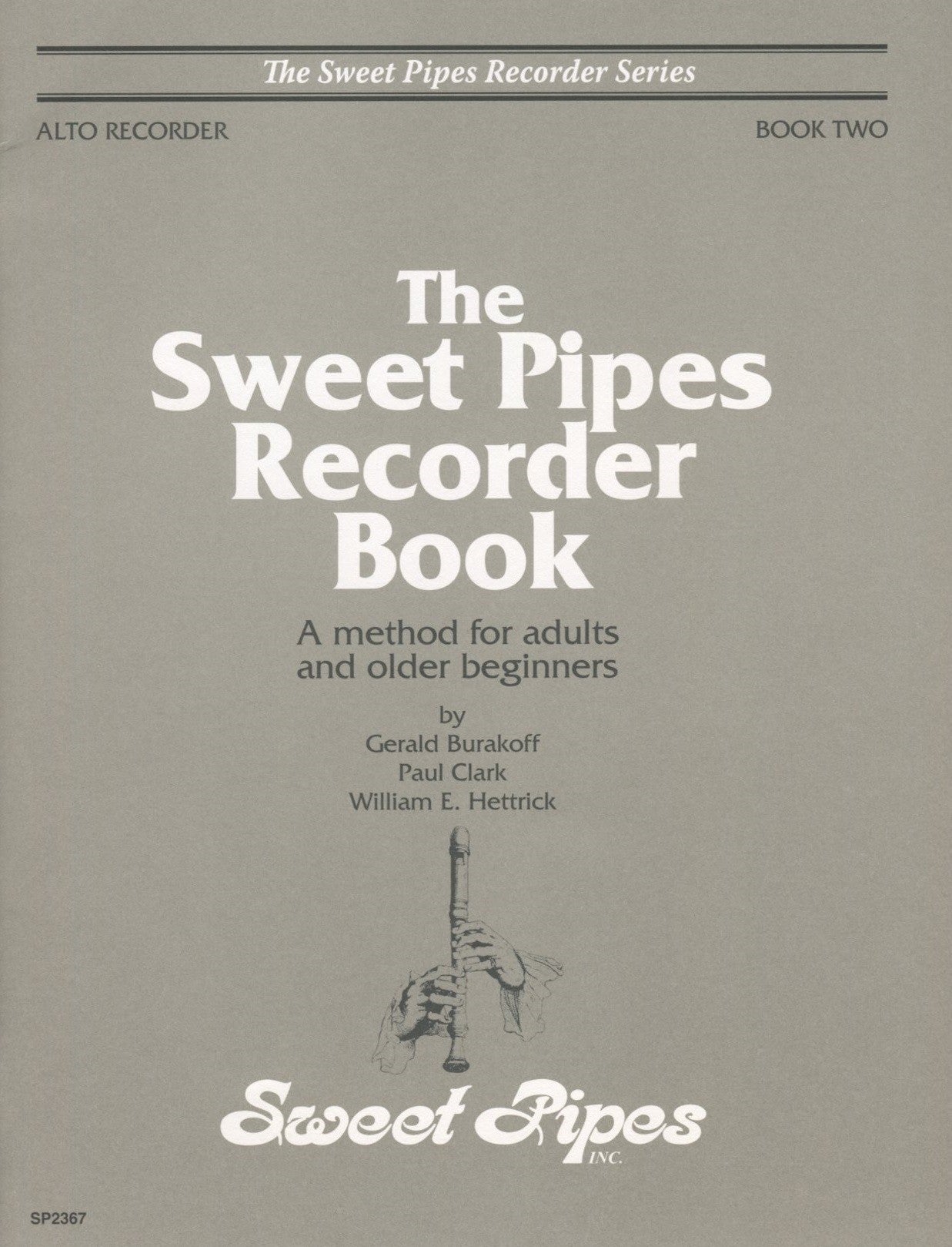 Sweet Pipes Recorder Book Two, Alto: A method for adults and older beginners