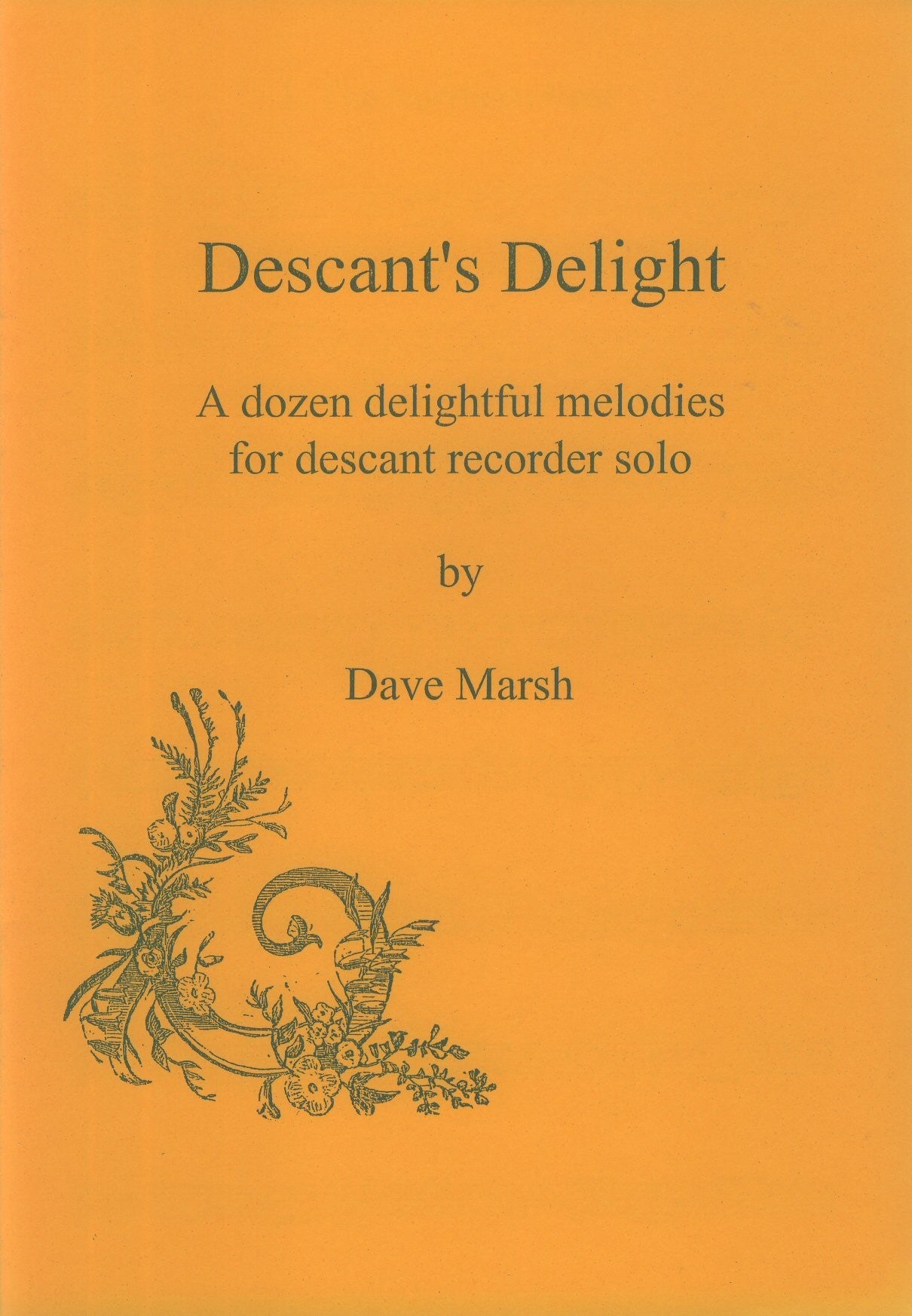 Descant's Delight