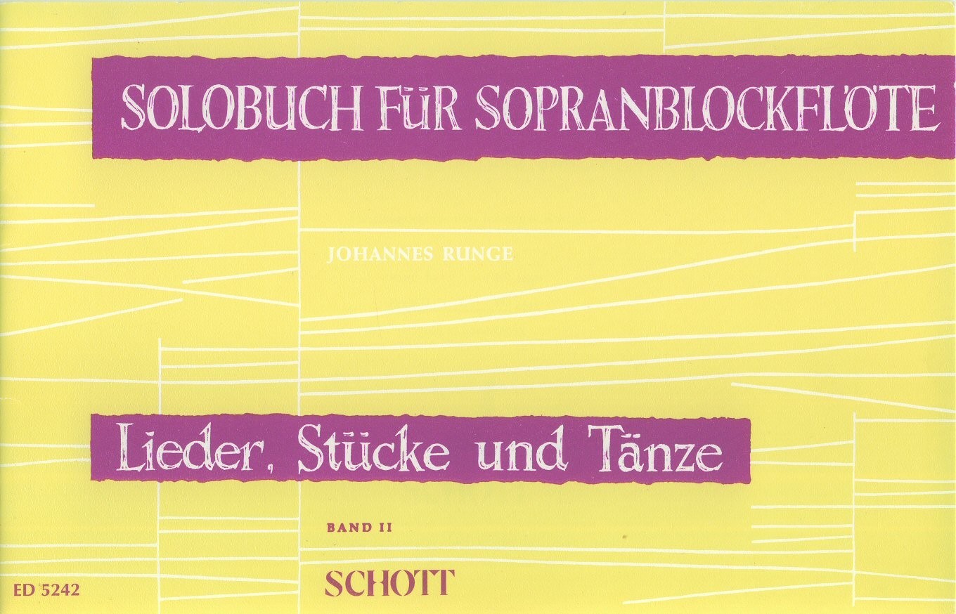 Solo Book for Descant - Songs, Pieces and Dances, Book II