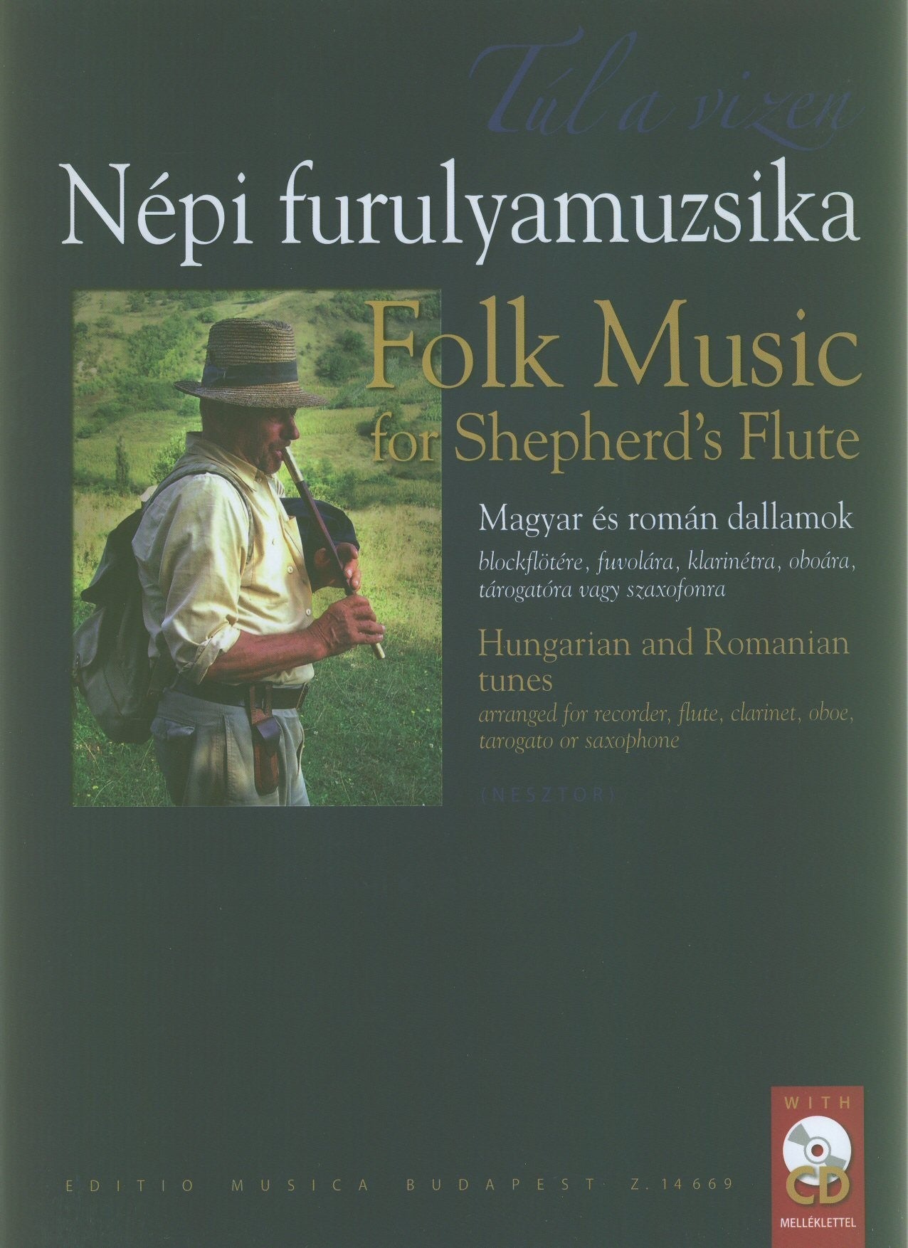 Folk Music for Shepherd's Flute, Hungarian and Romanian Tunes (with CD)