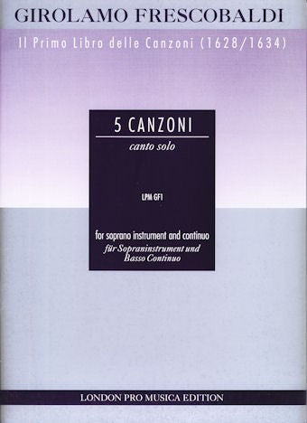 5 Canzoni: Canto Solo from "Il Primo Libro delle Canzoni (1628/1634)"