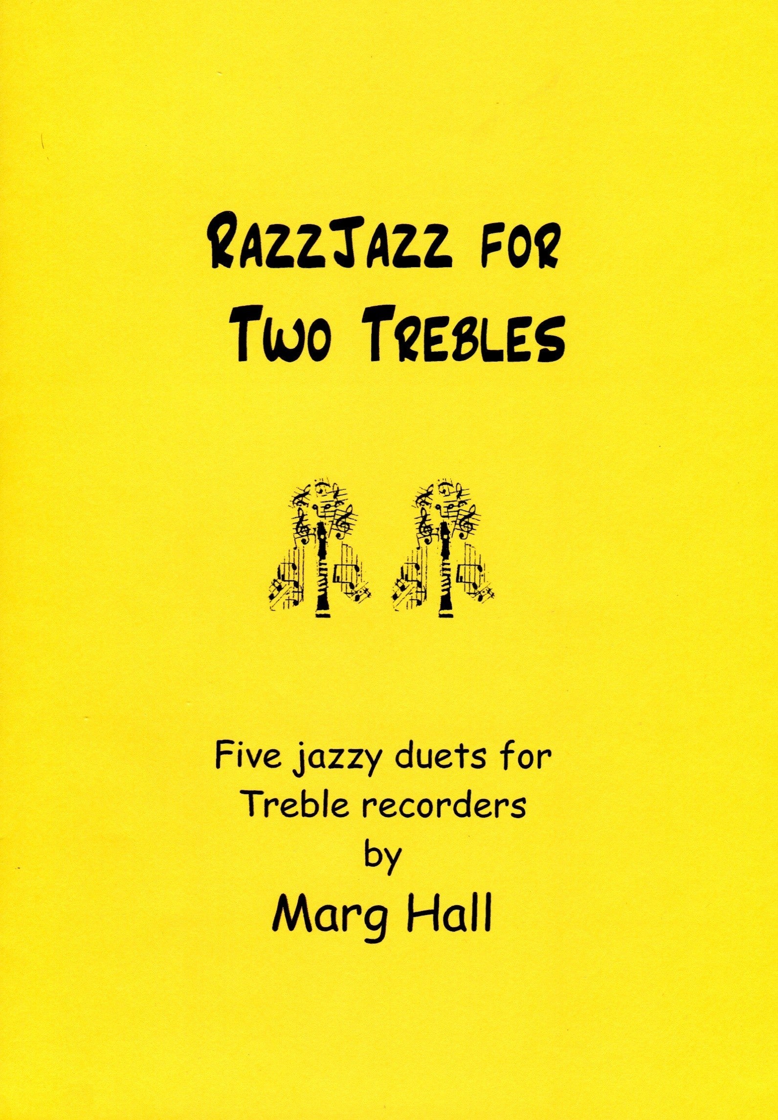 RazzJazz for Two Trebles