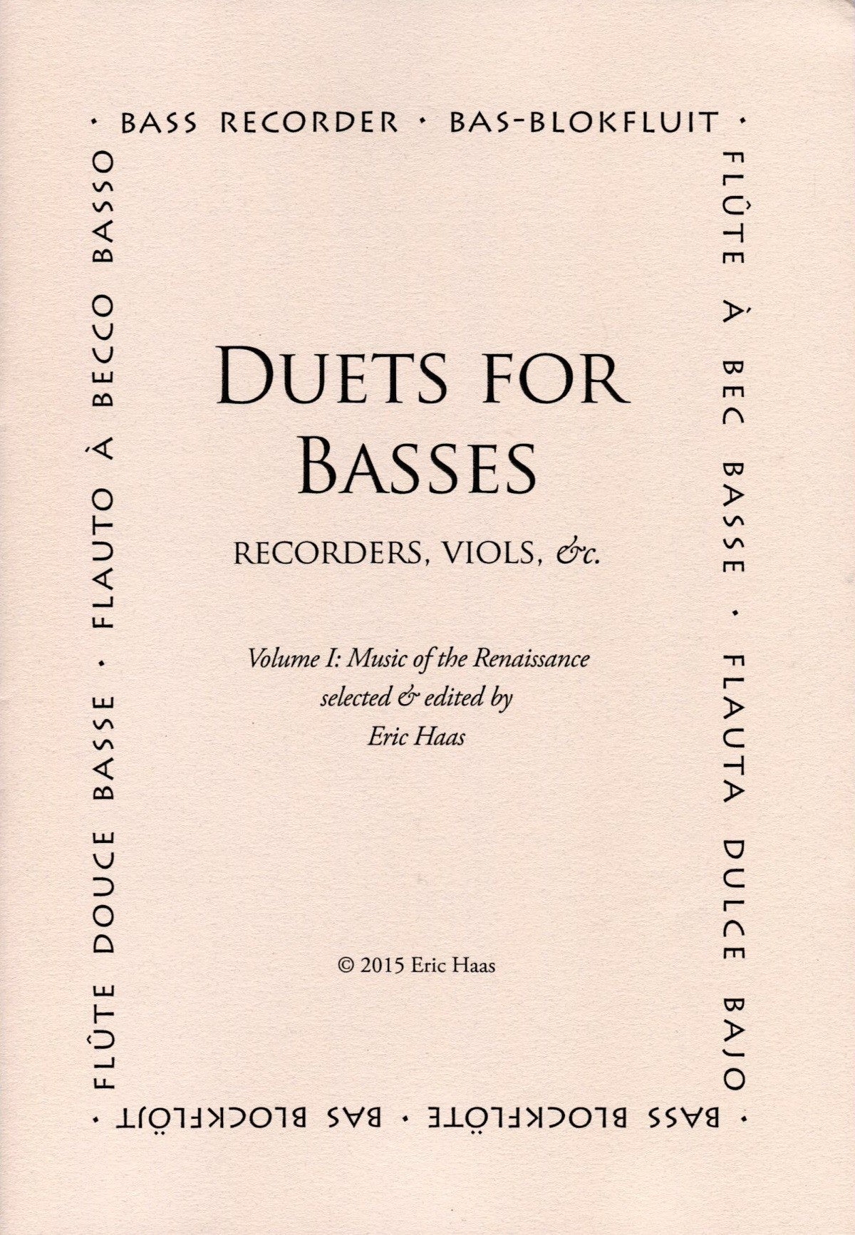 Duets for Basses (Recorders, Viols, etc)  Volume 1: Music of the Renaissance