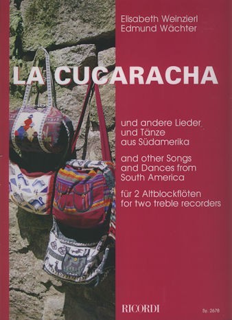 La Cucaracha and other songs and dances from South America
