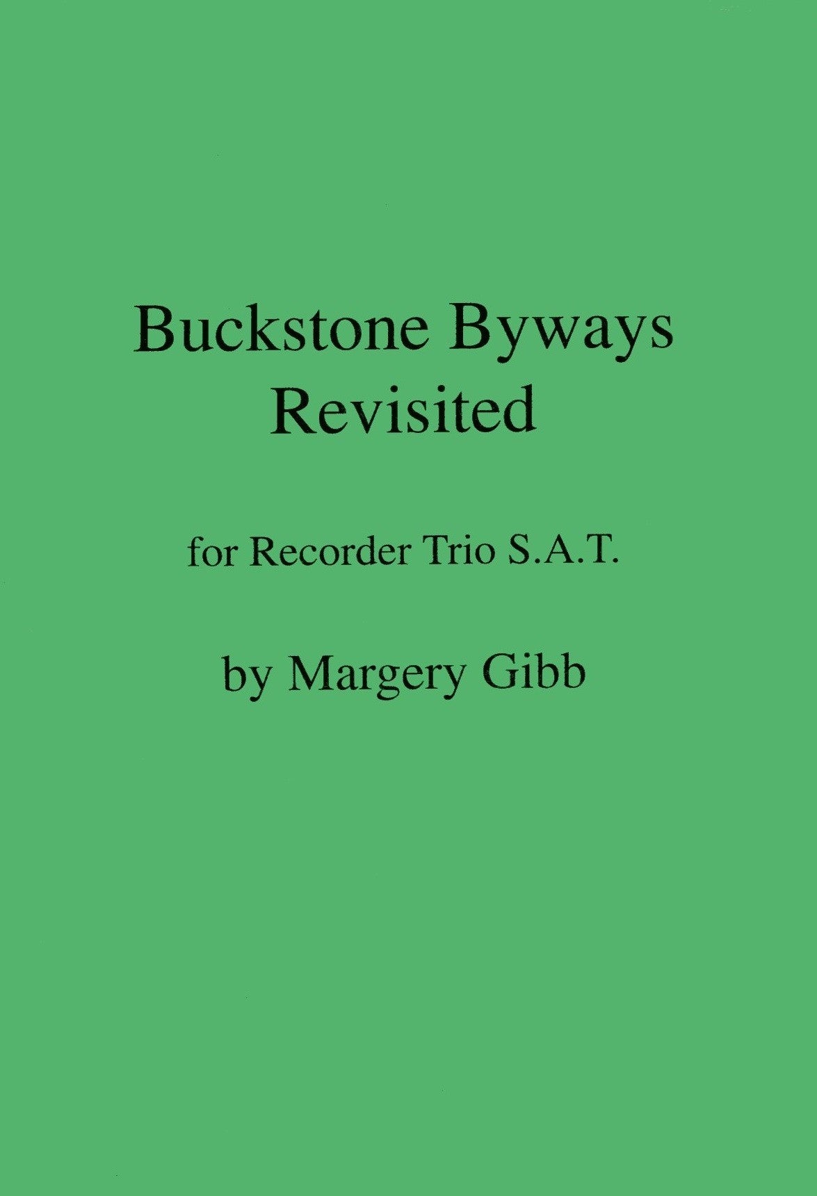Buckstone Byways Revisited