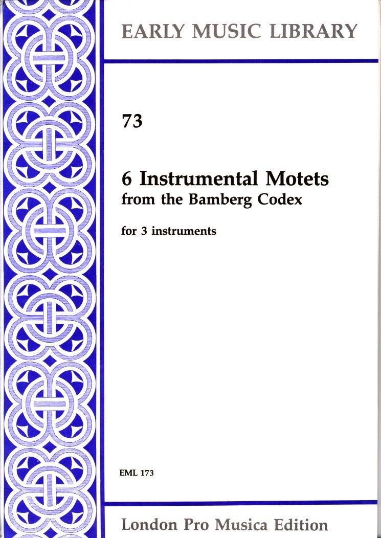 6 Instrumental Motets from the Bamberg Codex