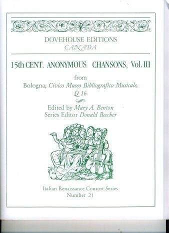 15th Century Anonymous Chansons from Bologna, Civico Museo Bibliografico Musicale Q16, Vol III