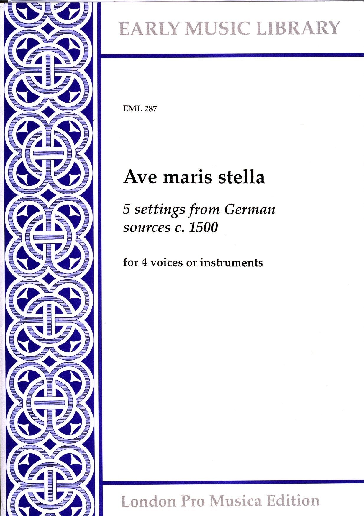 Ave Maris stella (5 settings from German sources, c 1500)