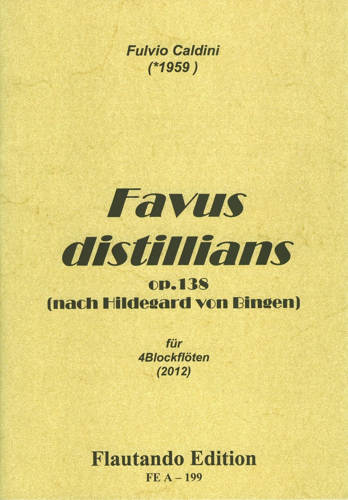 Faves distillians Op 138