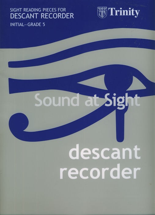 Sound at Sight: Sight Reading Pieces for Descant Recorder Initial- Grade 5