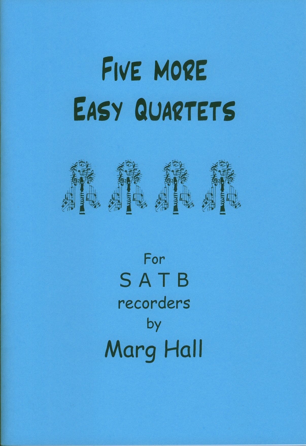 Five More Easy Quartets