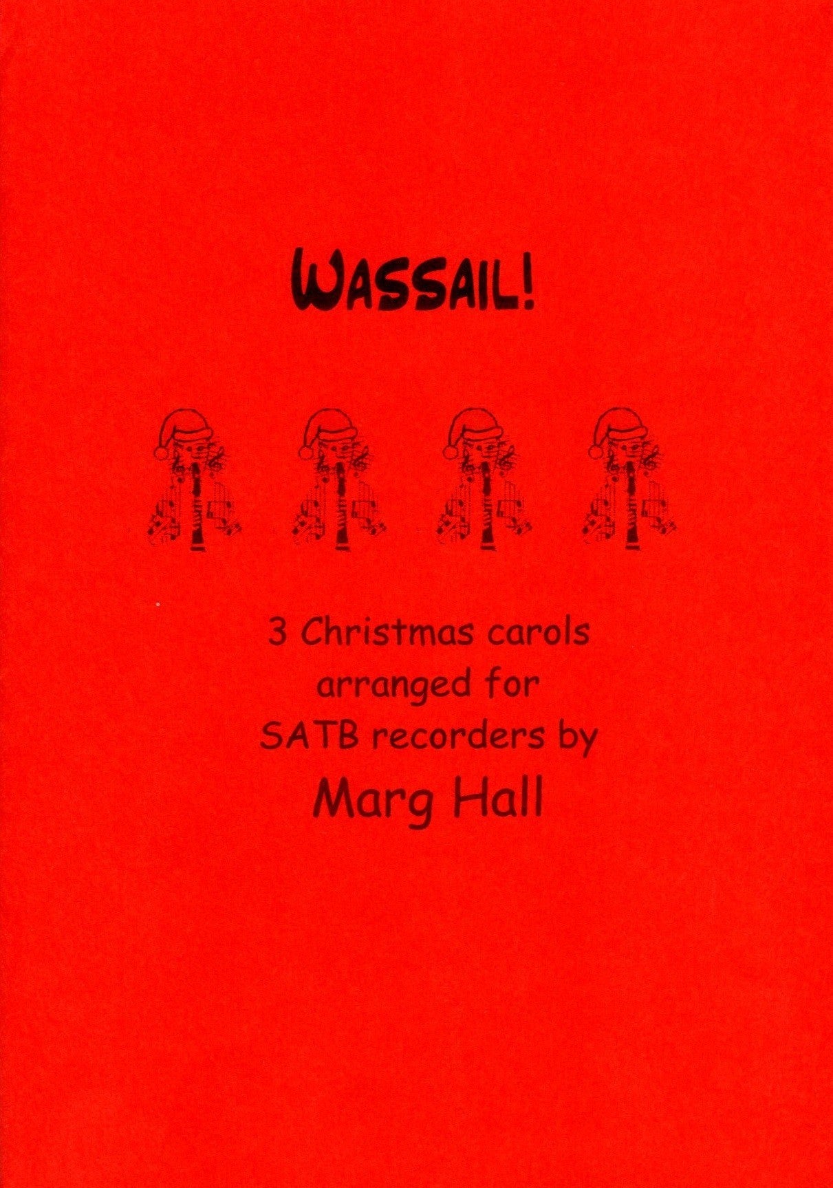 Wassail!  3 Christmas Carols