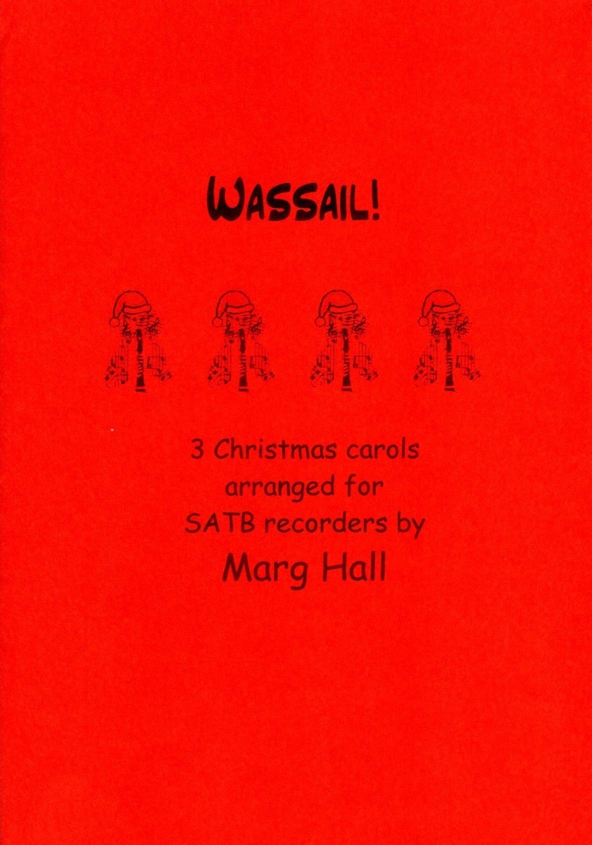 Wassail!  3 Christmas Carols