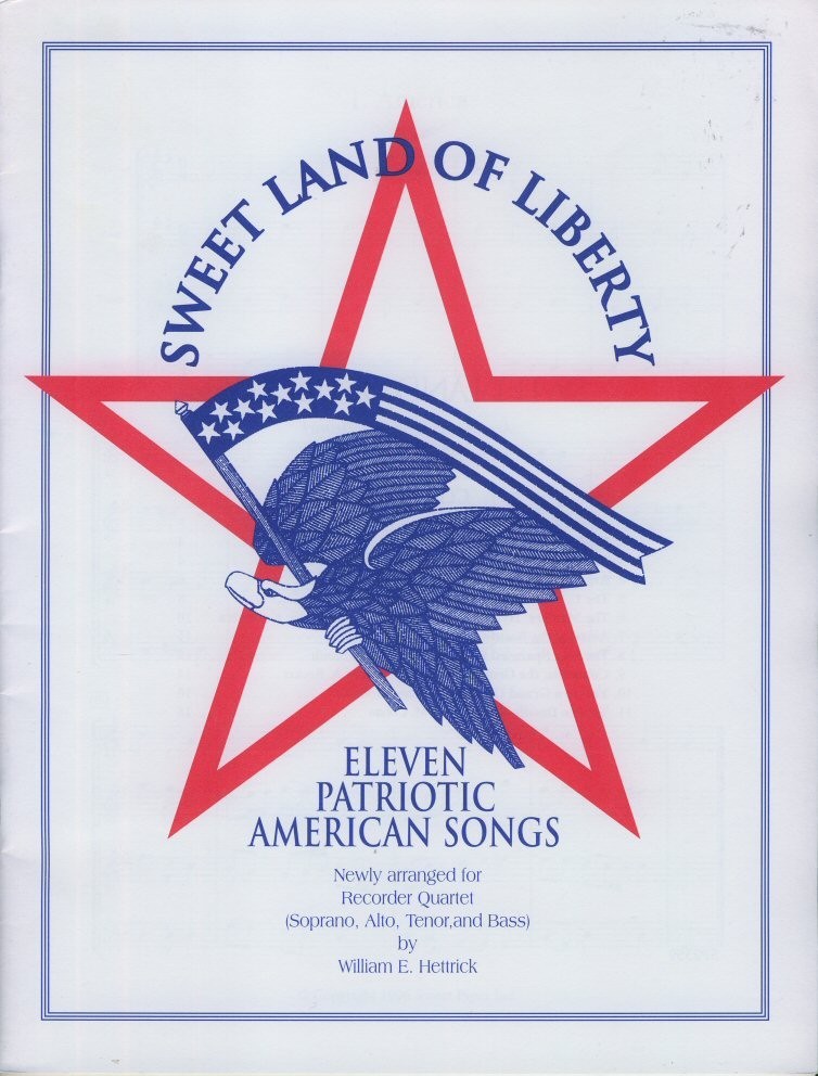 Sweet Land of Liberty: Eleven Patriotic American Songs