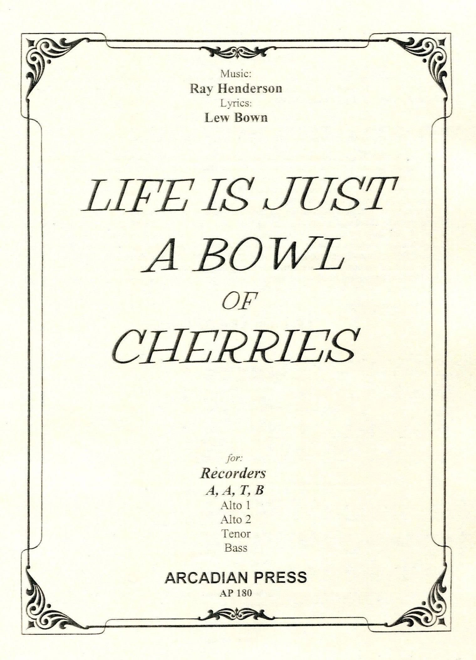 Life Is Just a Bowl of Cherries