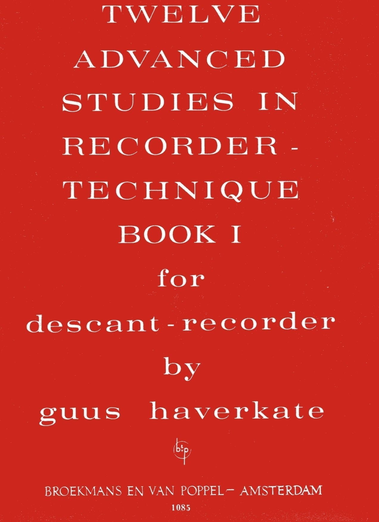 12 Advanced Studies in Recorder Technique Book 1