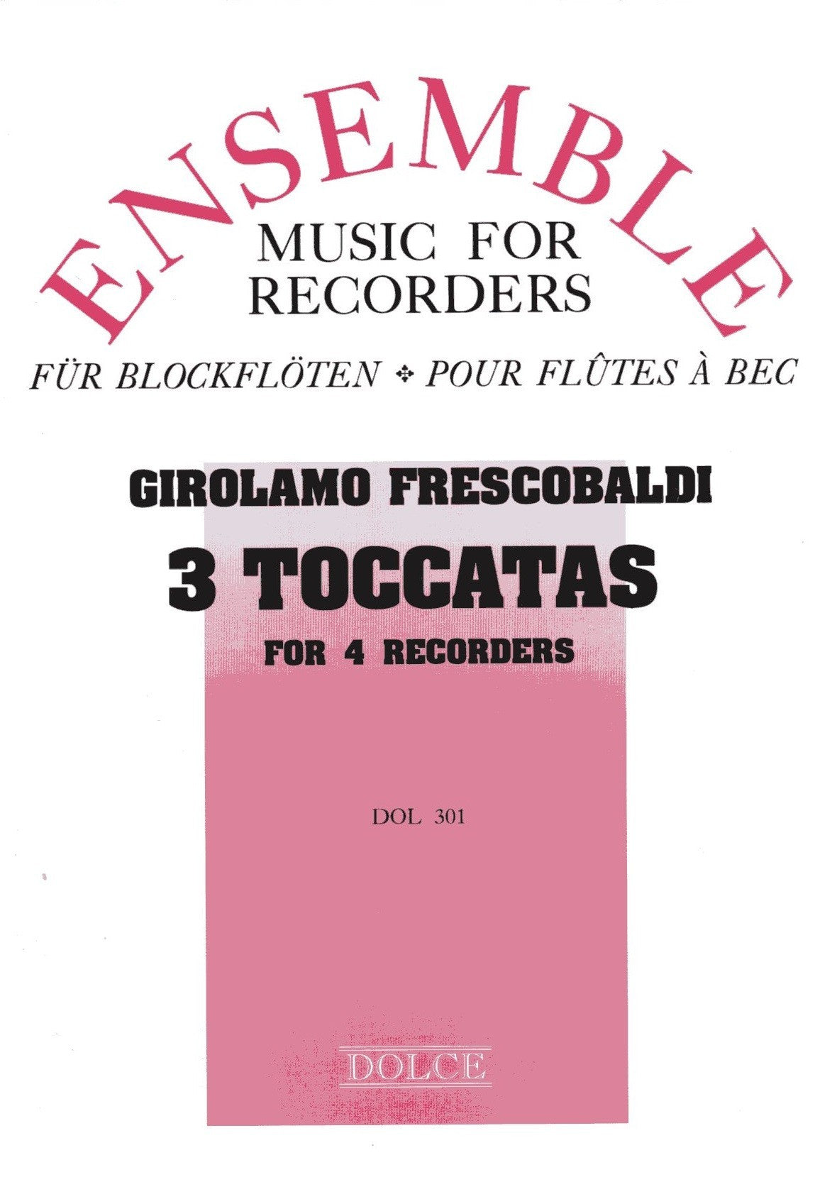 Three Toccatas (Fiori Musicali)