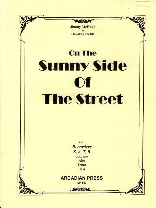 On the Sunny Side of the Street