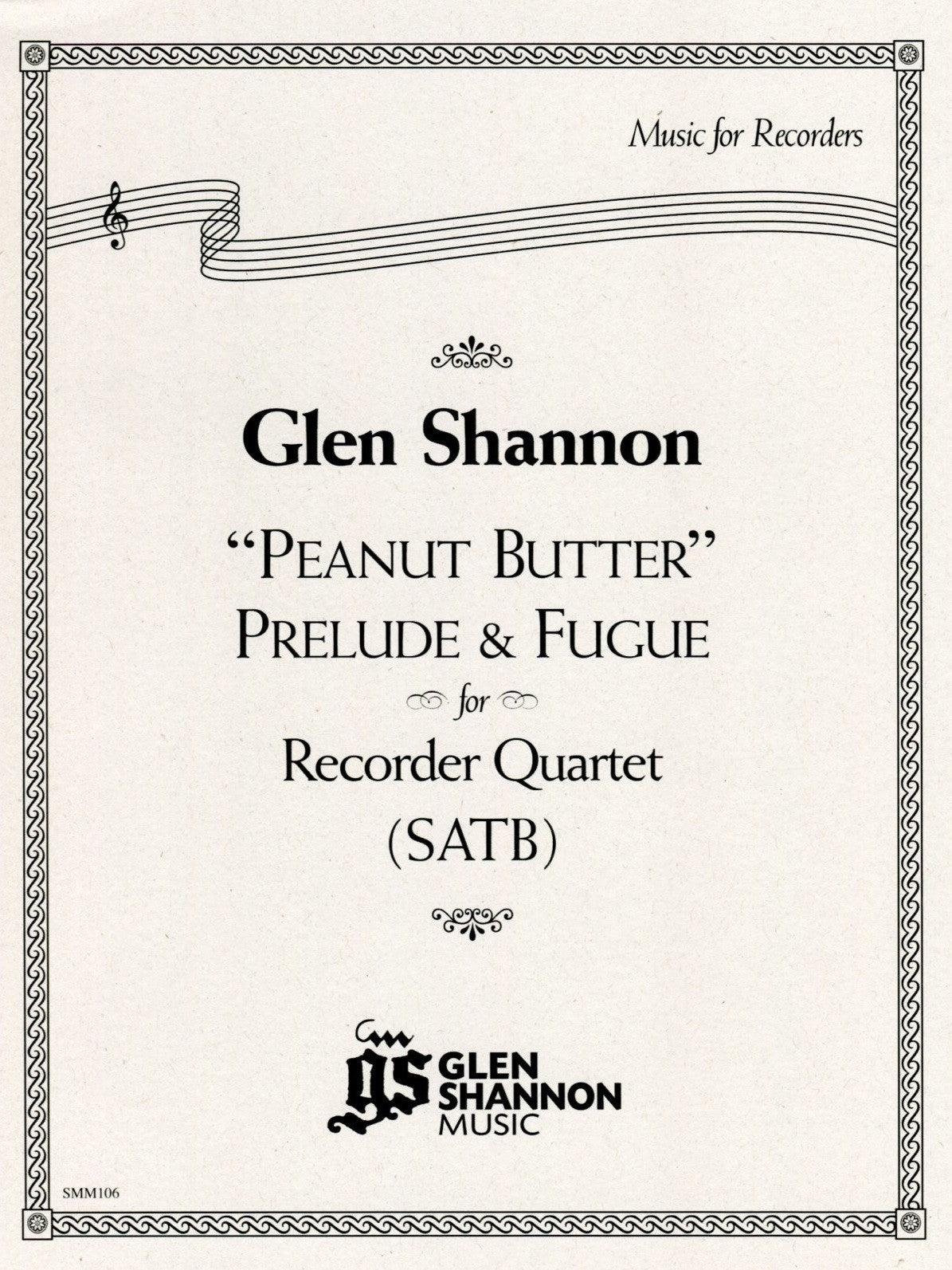 "Peanut Butter" Prelude & Fugue for Recorder Quartet