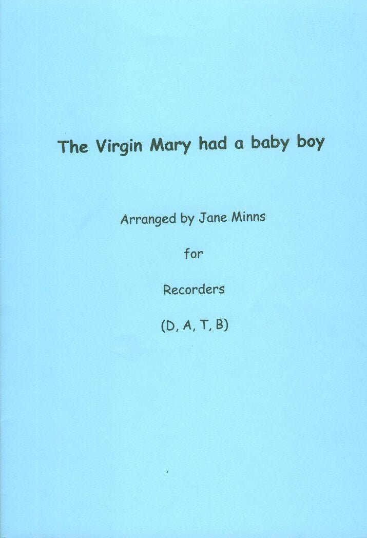 The Virgin Mary had a baby boy