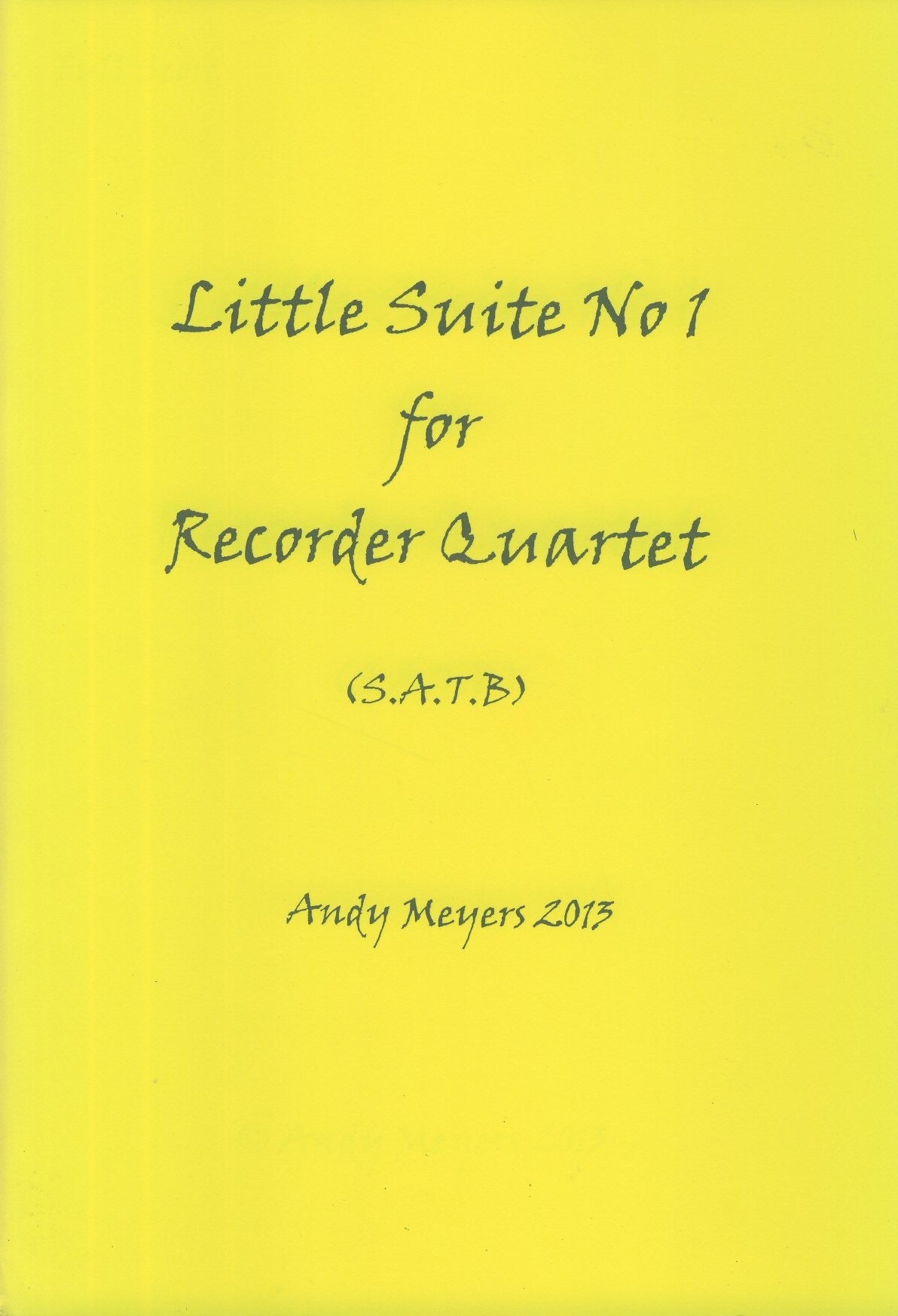 Little Suite No 1 for Recorder Quartet