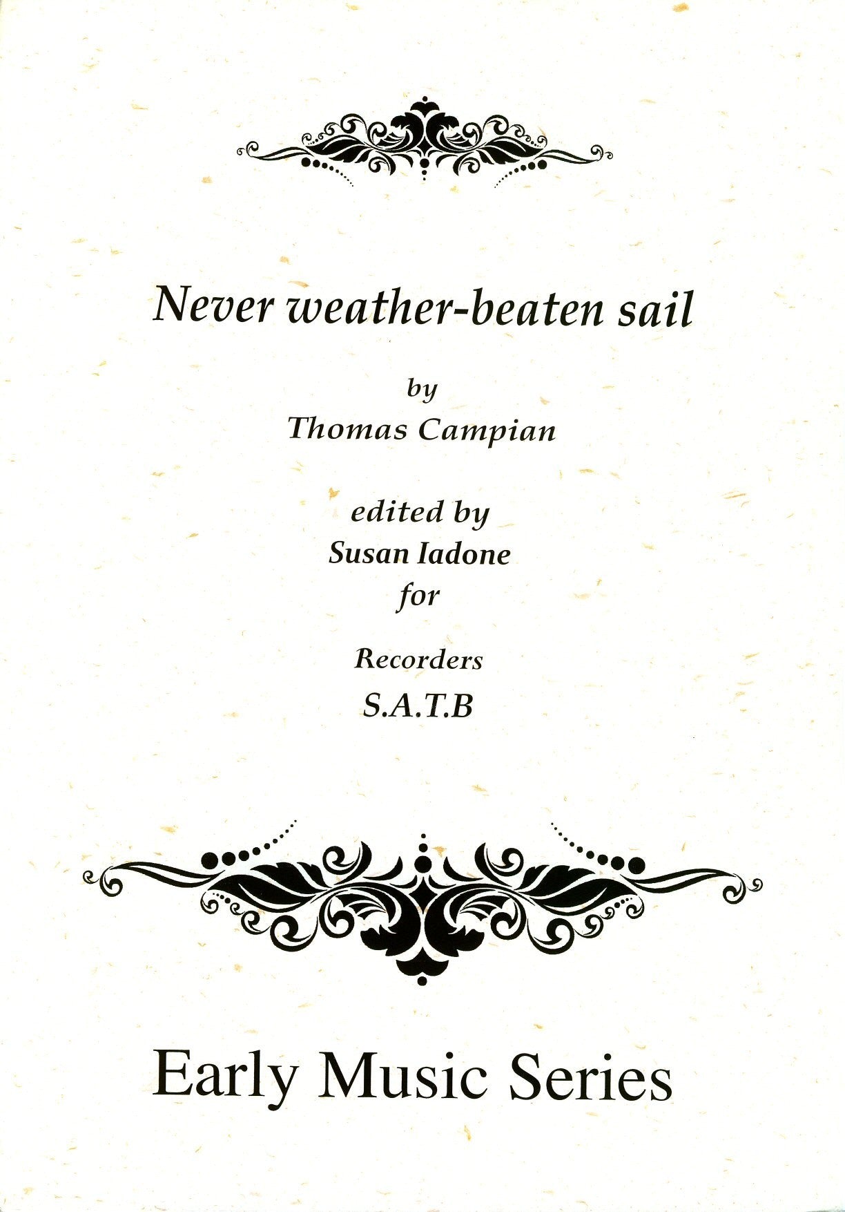 Never weather-beaten sail