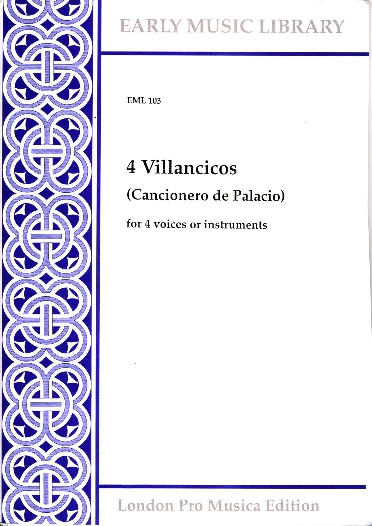 4 Villanelle from the Cancionero de Palacio