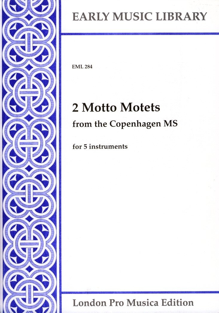 2 Motto Motets from the Copenhagen MS for 5 instruments