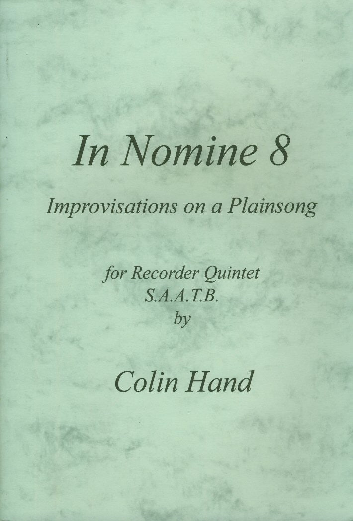 In Nomine 8 Improvisations on a Plainsong