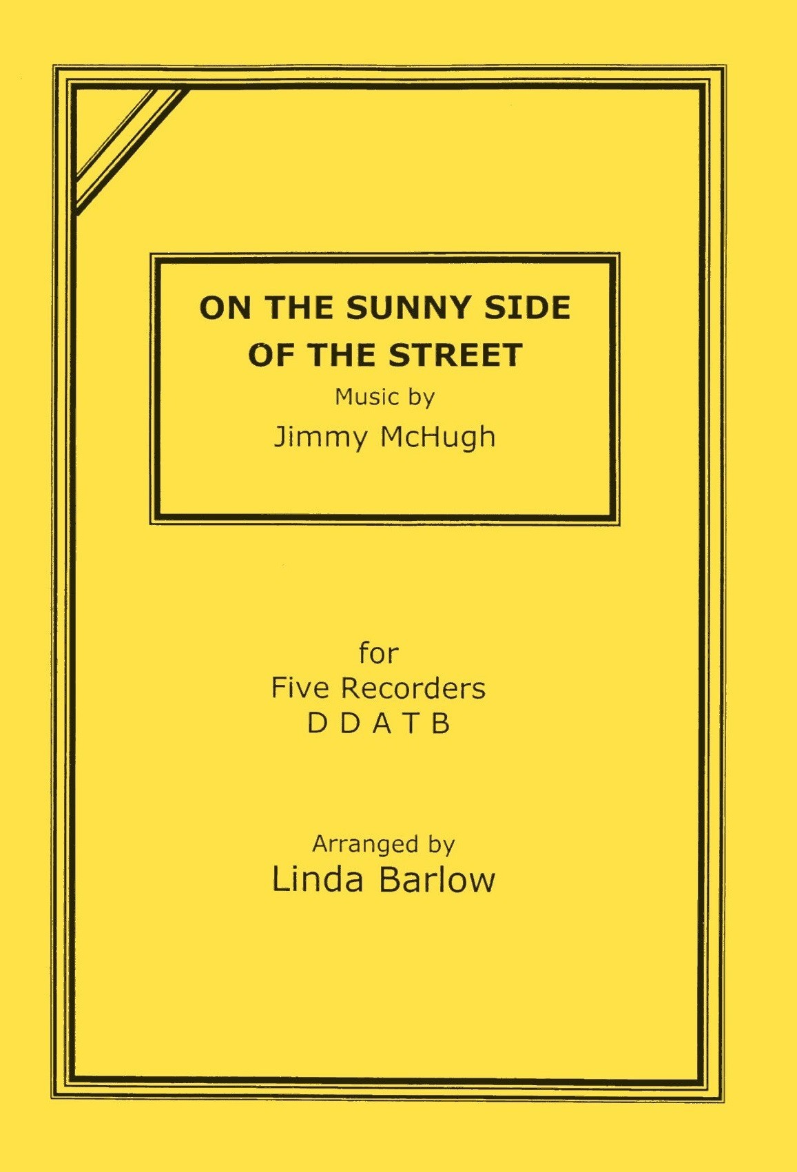 On the Sunny Side of the Street