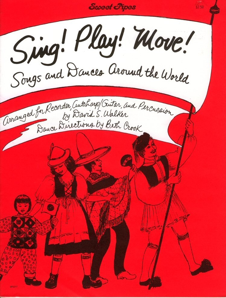 Sing! Play! Move! Songs and Dances Around the World