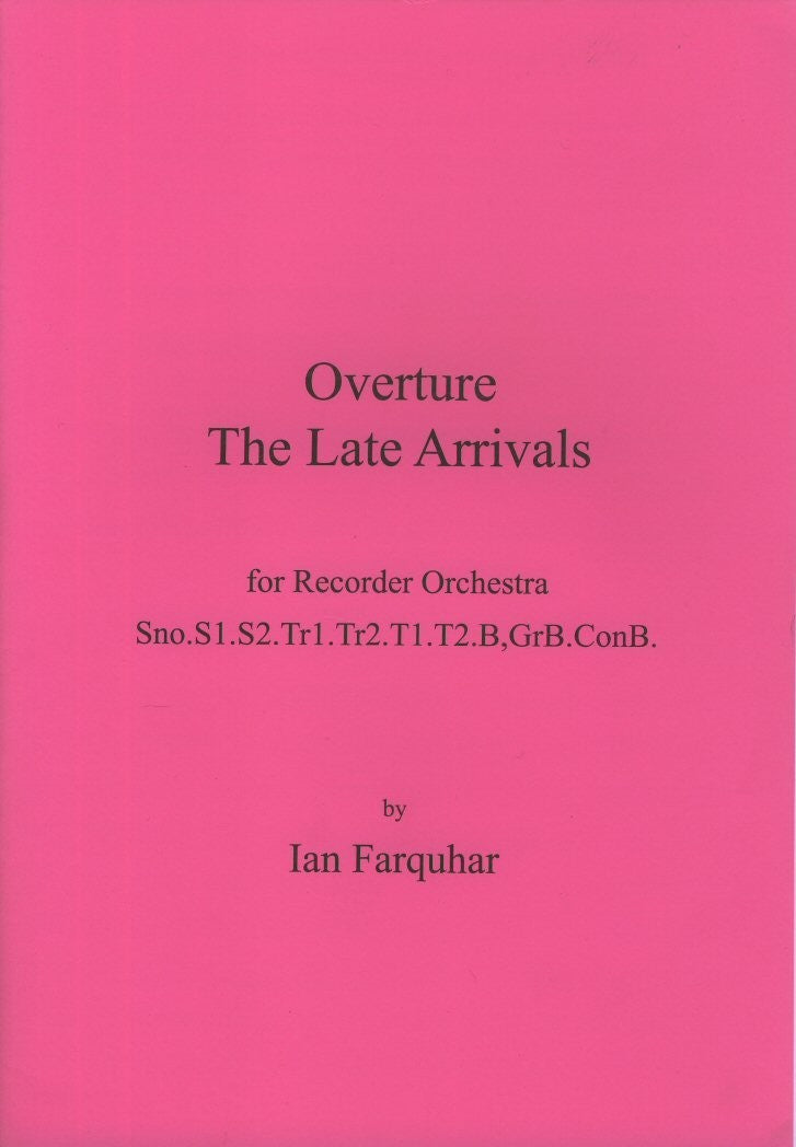 Overture: The Late Arrivals
