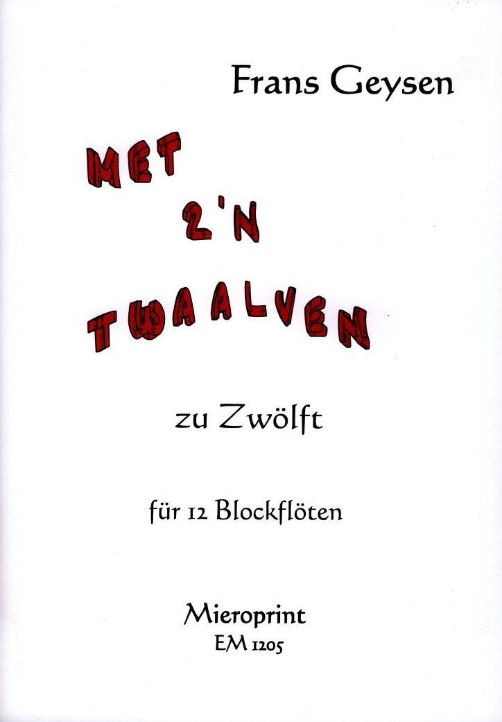 Met 2'n Twaalven [A dozen]