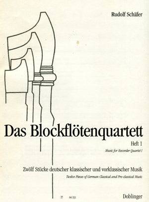 Music for Recorder Quartet I: 12 Pieces of German Classical and Pre-Classical Music