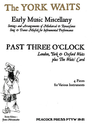 Past Three O'Clock (London, York and Oxford Waits)