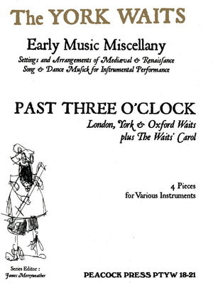 Past Three O'Clock (London, York and Oxford Waits)