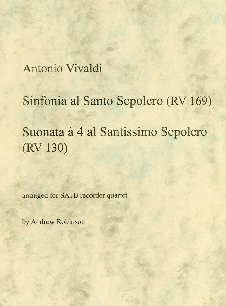 Sinfonia al Santo Sepolcro RV169 and Suonata a 4 at Santissimo Sepolcro RV130