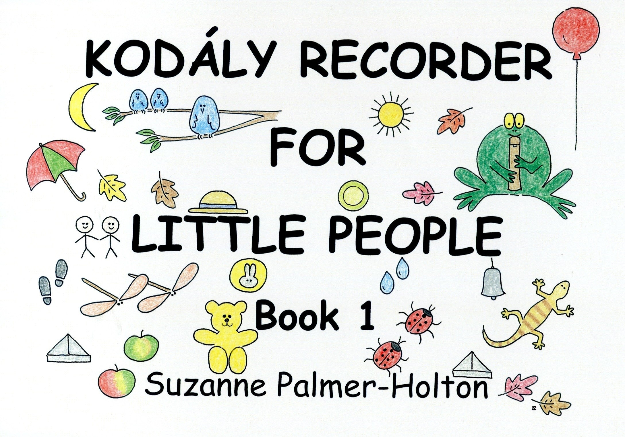 Kodaly Recorder for Little People Book 1