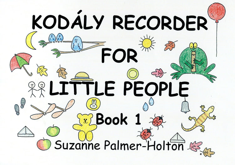 Kodaly Recorder for Little People Book 1