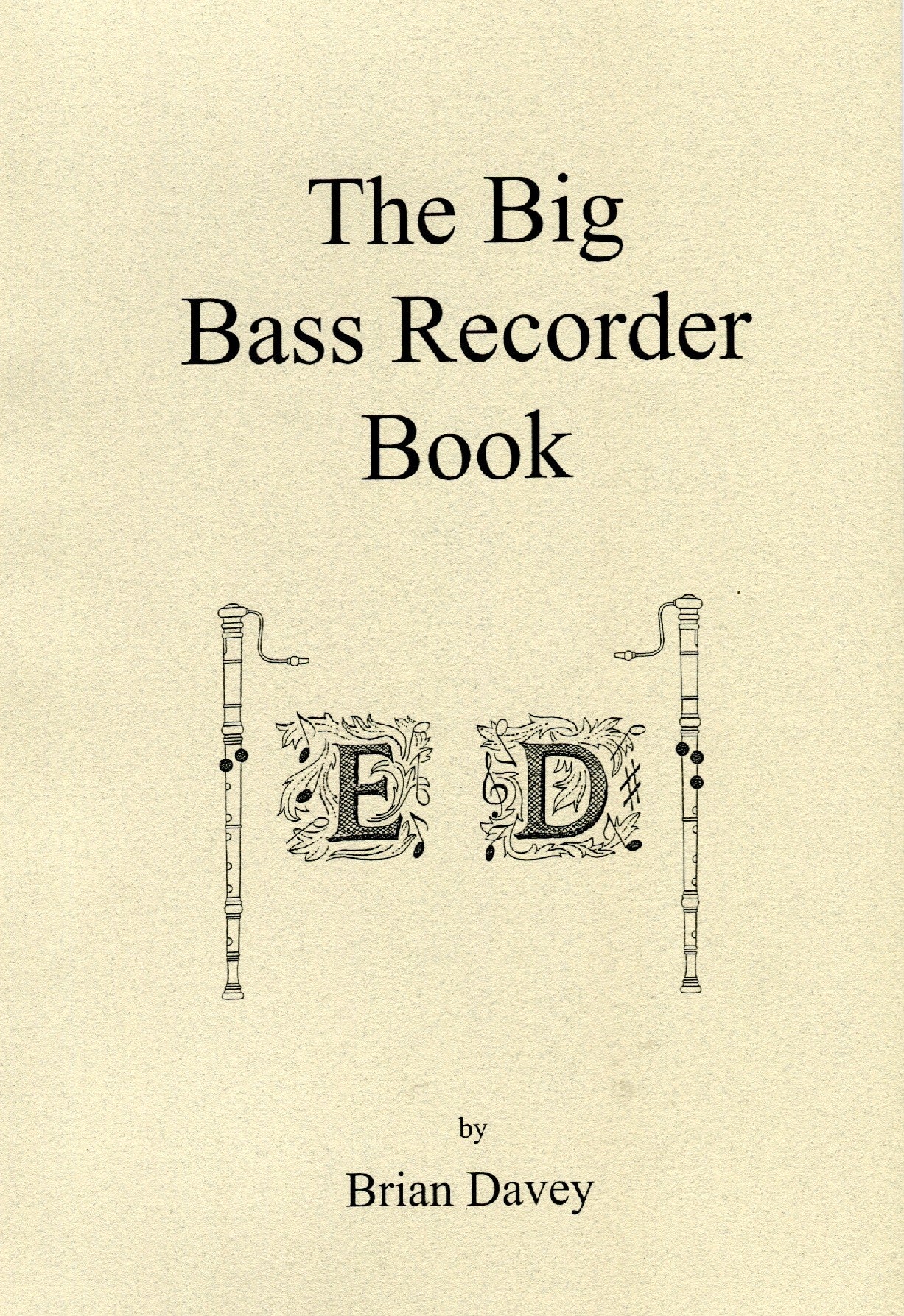 The Big Bass Recorder Book