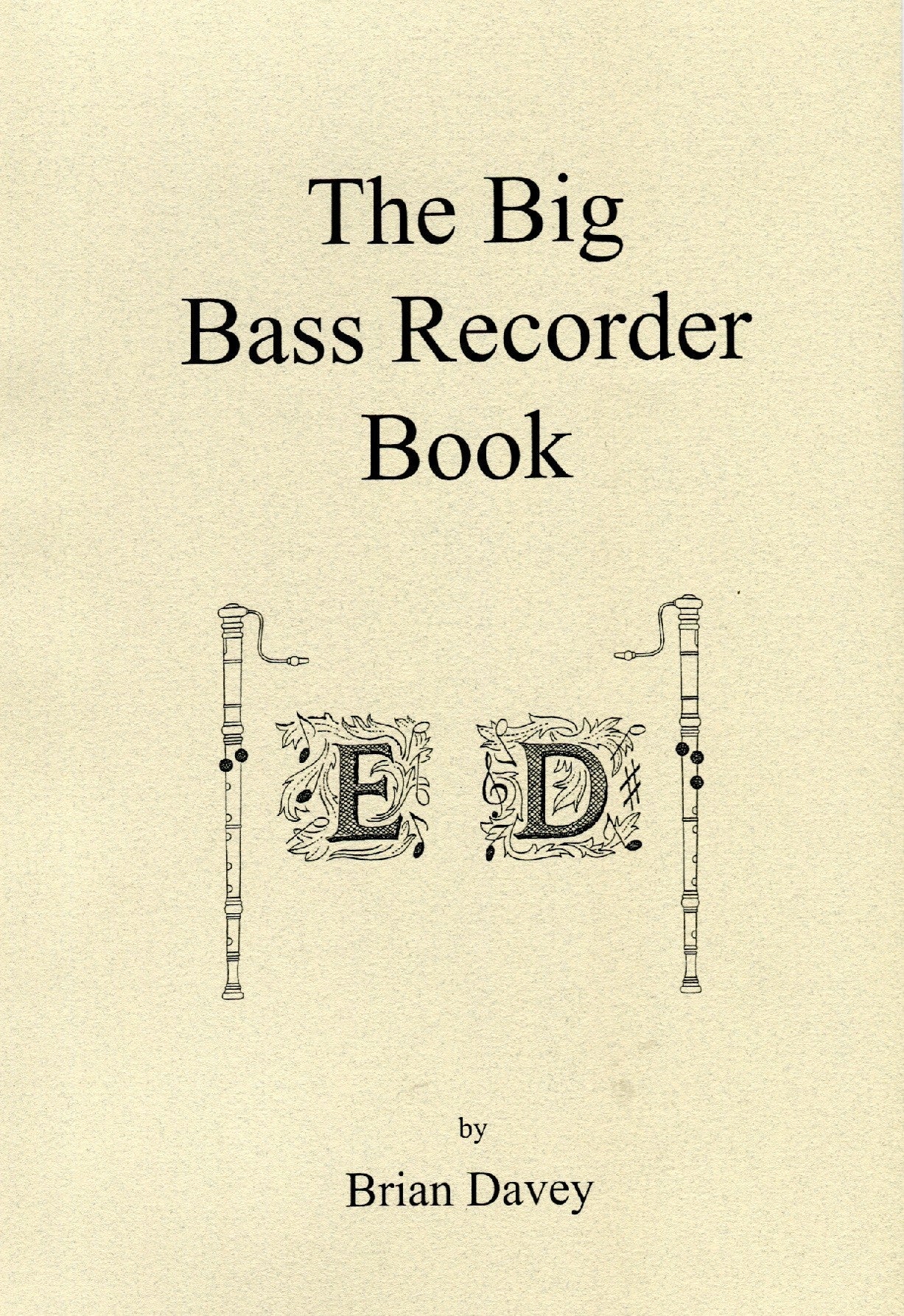 The Big Bass Recorder Book