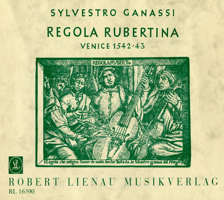 Regola Rubertina A Manuel of Playing the Viola da Gamba and of Playing the Lute