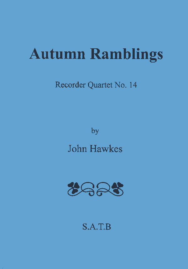 Autumn Ramblings Recorder Quartet no. 14